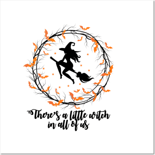 There's a little witch in all of us! Posters and Art